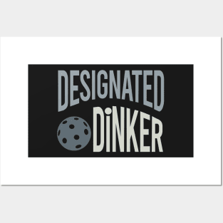 Funny Pickleball Pun Designated Dinker Posters and Art